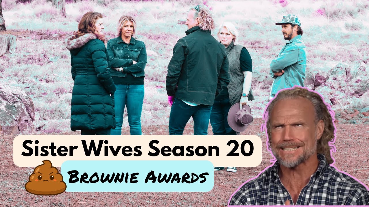 Sister Wives S20 Brownie Awards #sisterwivesrecap #realitytv #podcast