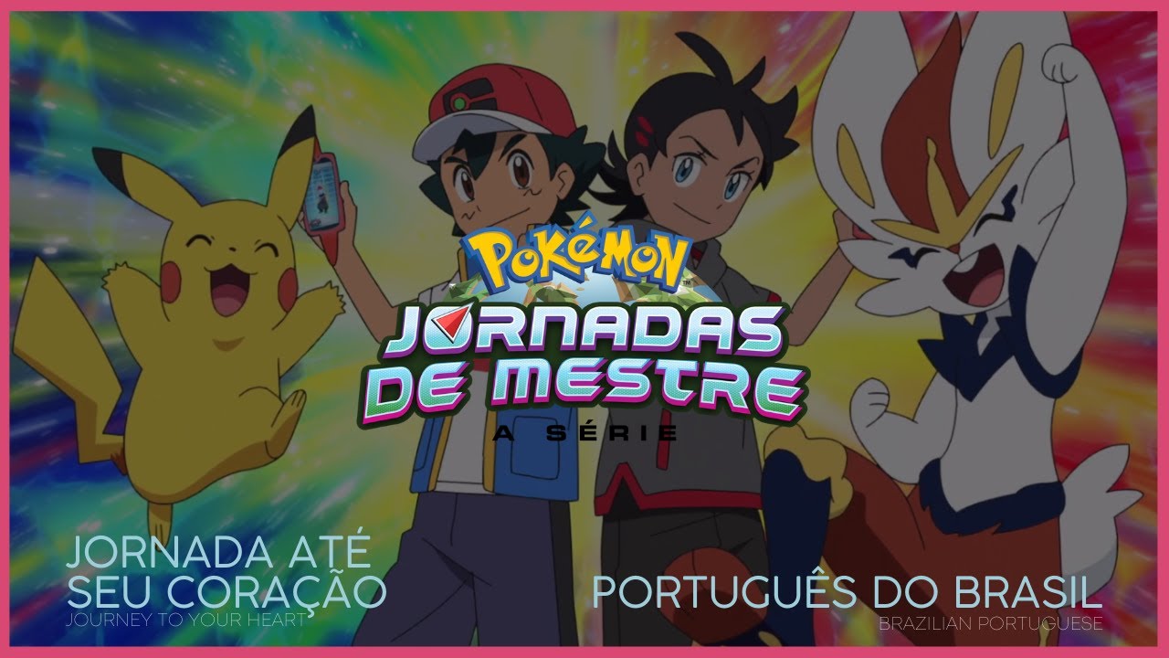 Pok&eacute;mon Theme: Master Journeys - 24th Season (Brazilian Portuguese) [CC]