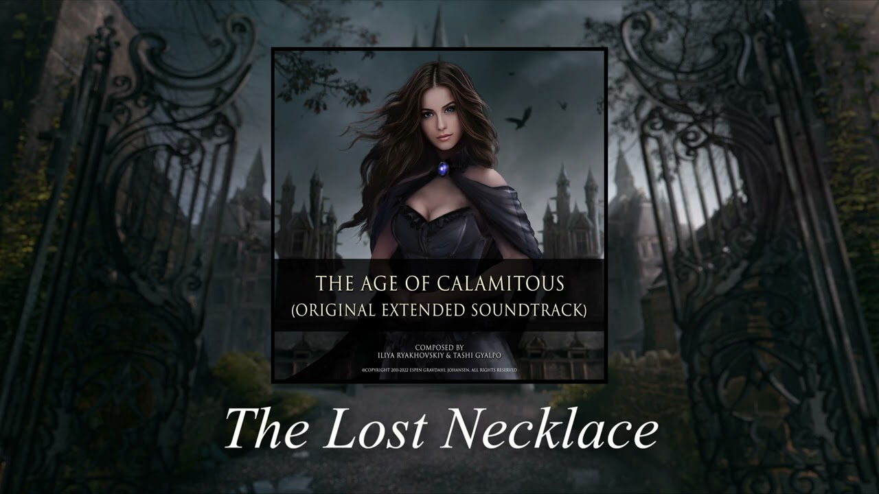 The Age of Calamitous - The Lost Necklace