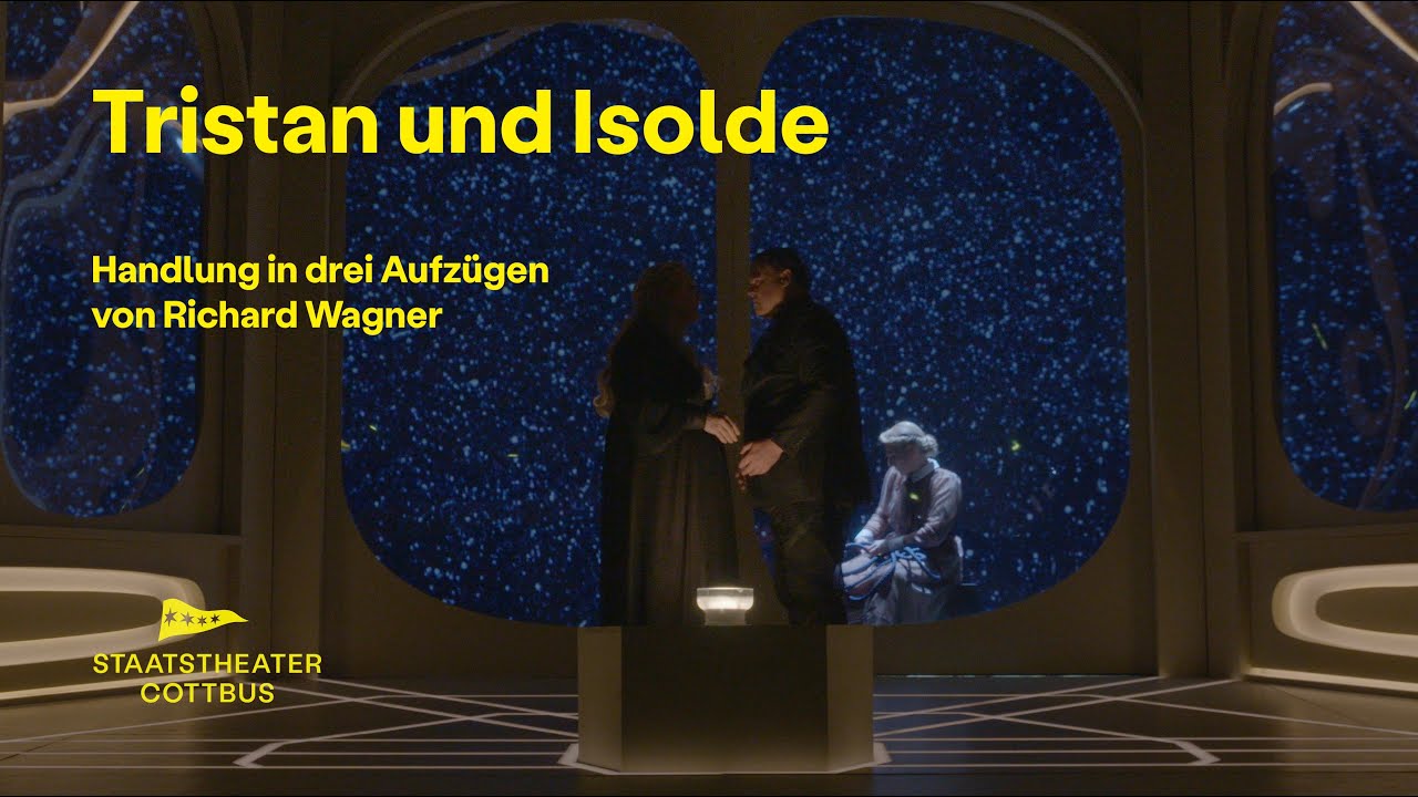 Tristan und Isolde - Staatstheater Cottbus