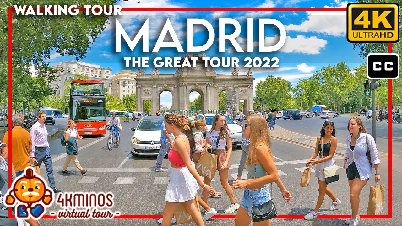 MADRID - El Gran Tour! - 4K (Ultra HD) Walking Virtual Tour Spain 2022