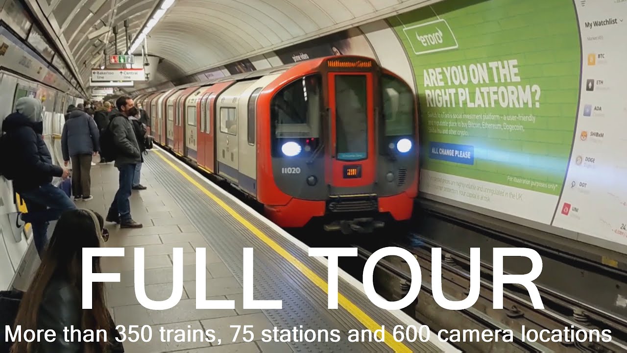 4K London underground trains Full Tour. Over 350 trains, 75 stations and 600 camera locations