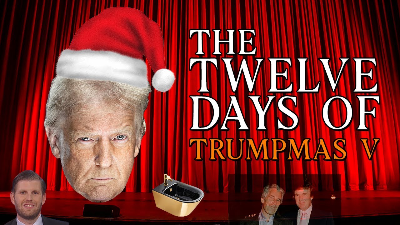 The Twelve Days of Trumpmas V: A Musical Parody