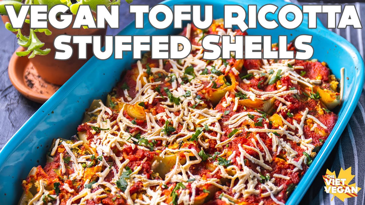 Vegan Tofu Ricotta Stuffed Shells