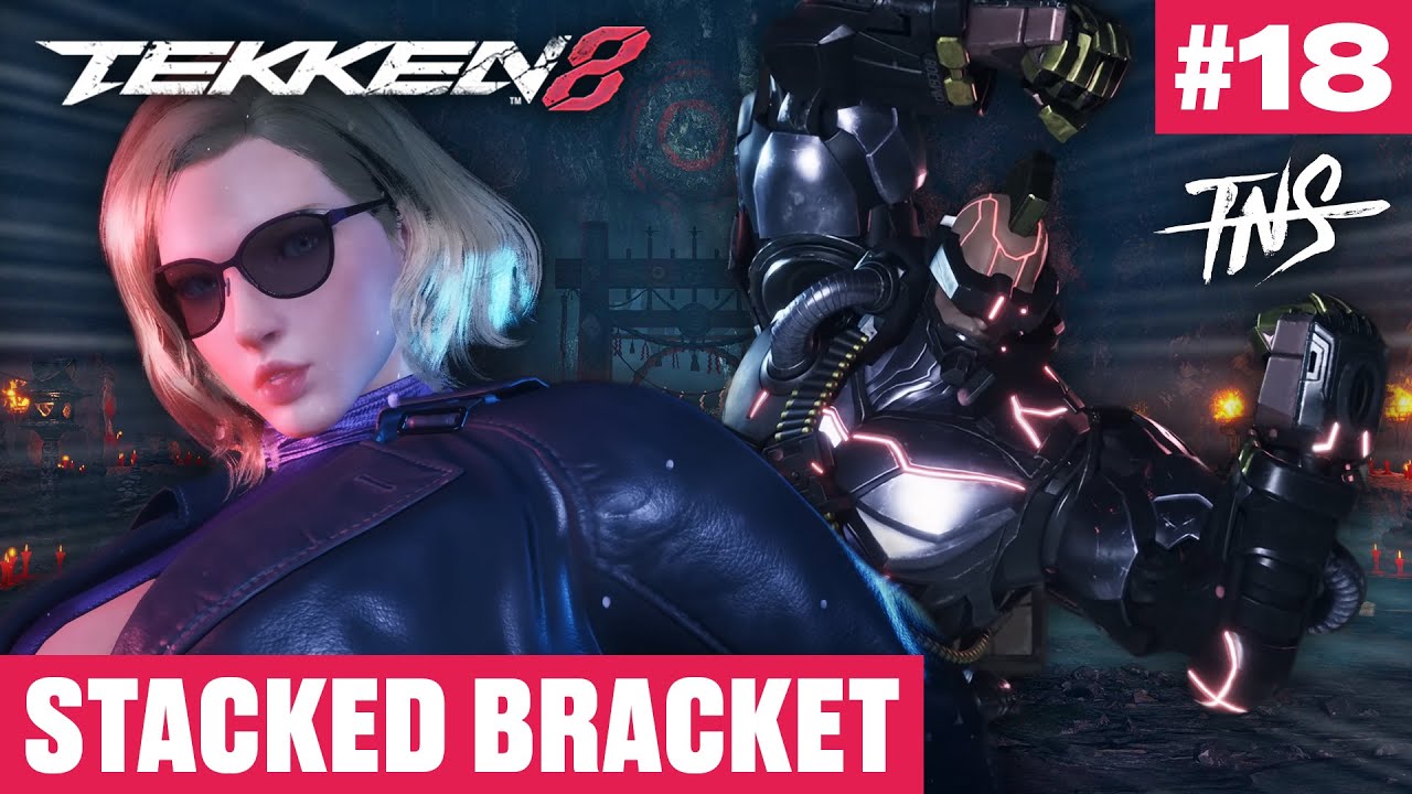 TNS TEKKEN 8 TOURNEY #18 (Arslan Ash Shadow 20z Jesandy JoeCrush TrizzyTheRapper) Pools Top 8
