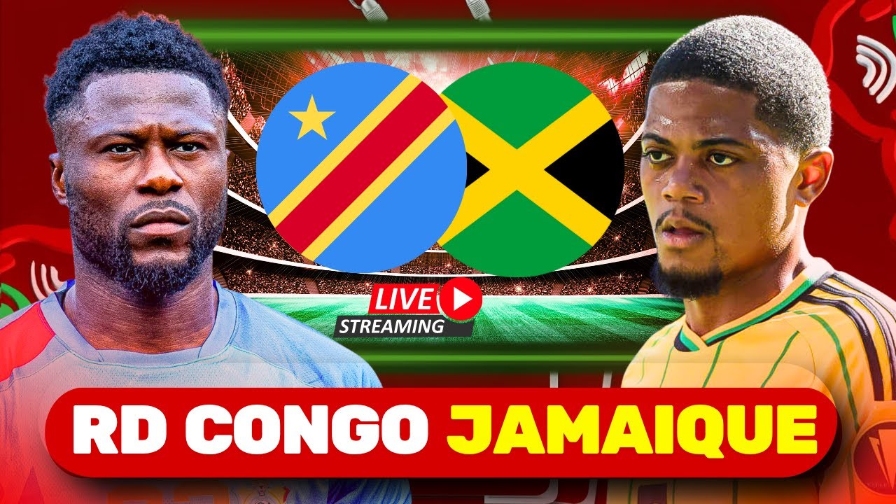 🔴 RD CONGO 🆚 JAMAIQUE &mdash; LIVE MATCH