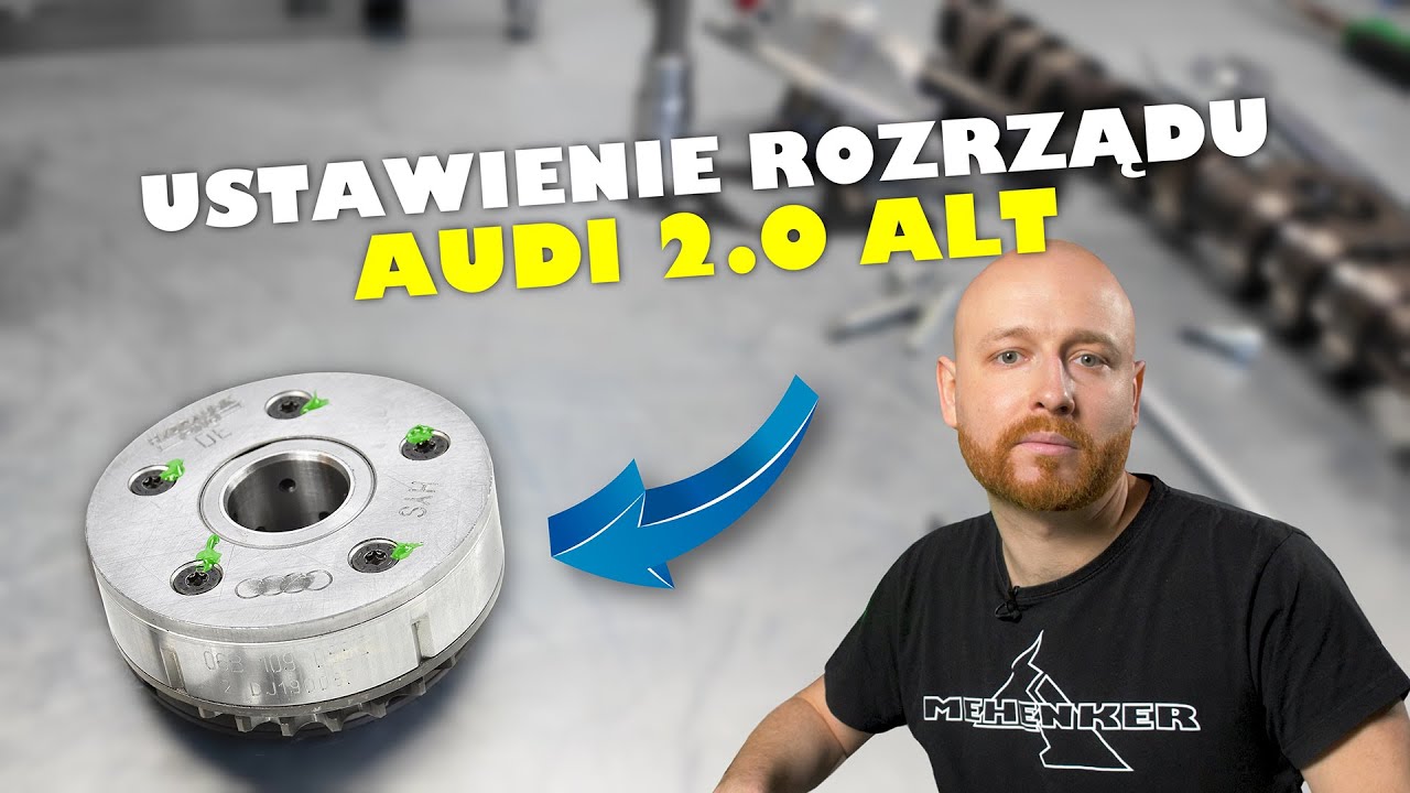 Jak rozpoznać uszkodzony wariator i ustawić rozrząd w Audi 2.0 ALT