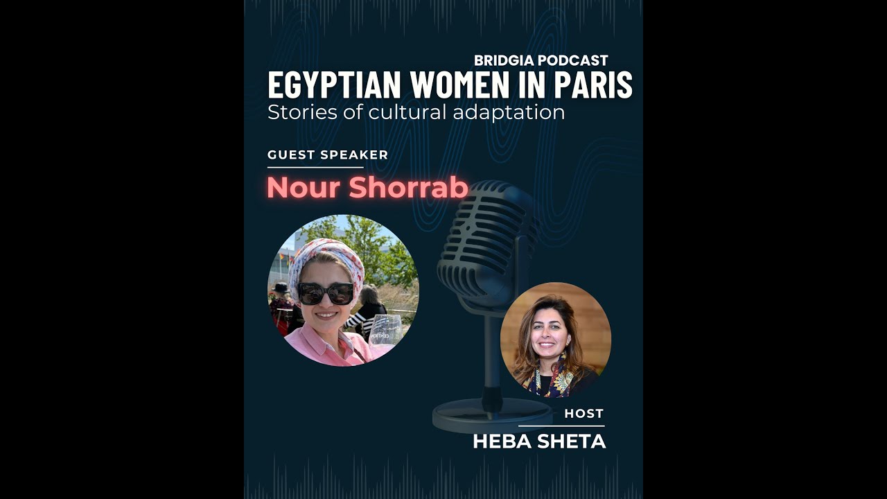 Nour Shorrab - Egyptian Women in Paris
