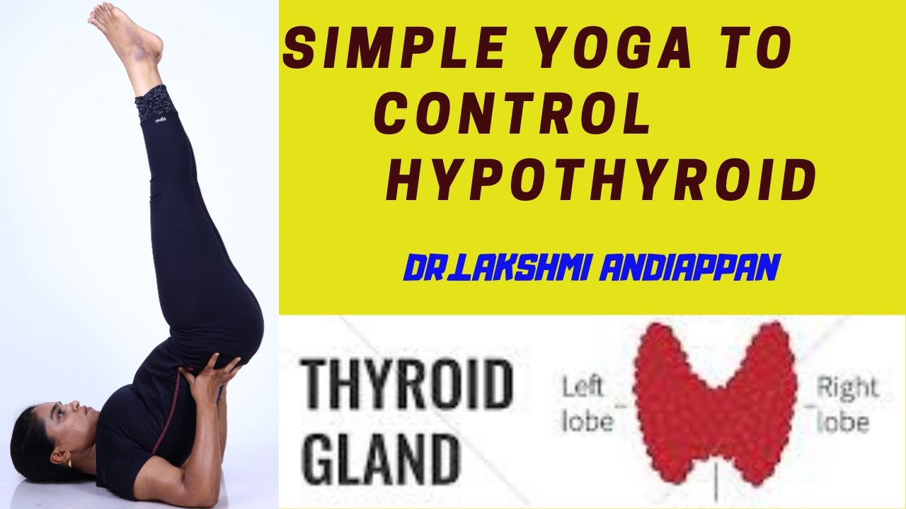 How To Control Hypo thyroid/தைராய்டயை கட்டுப்படுத்தும் யோகா பயிற்சி By Dr.Lakshmi Andiappan in Tamil