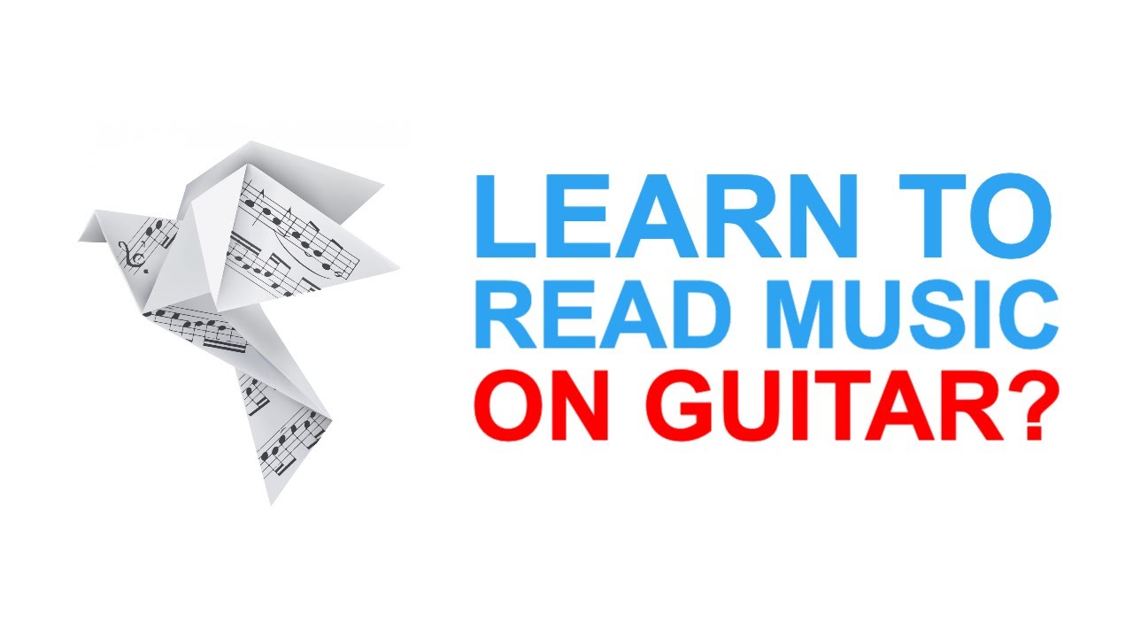 Learn to READ MUSIC on guitar?