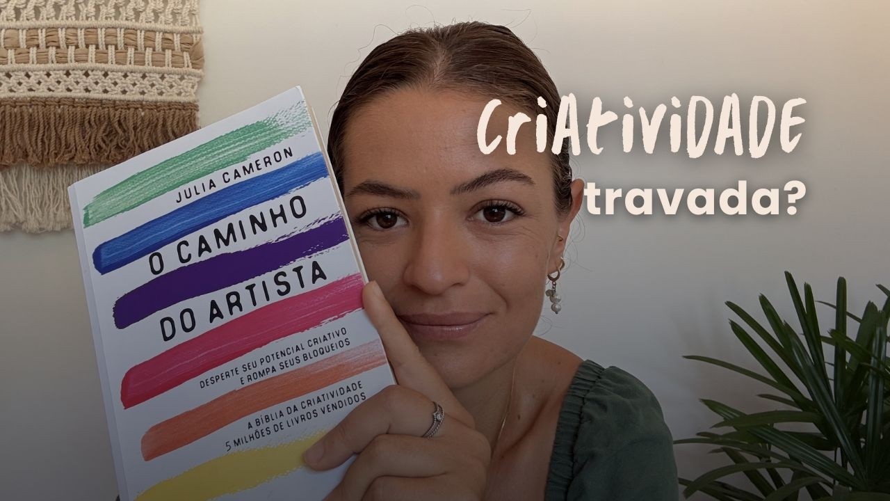 Se você está travada para criar, leia esse livro (mas só se tiver coragem)