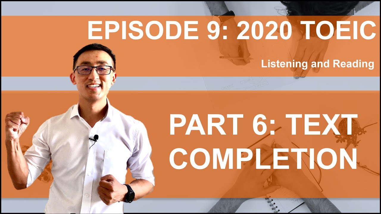 New TOEIC 2020 PART 6 TEXT COMPLETION (EP 9)