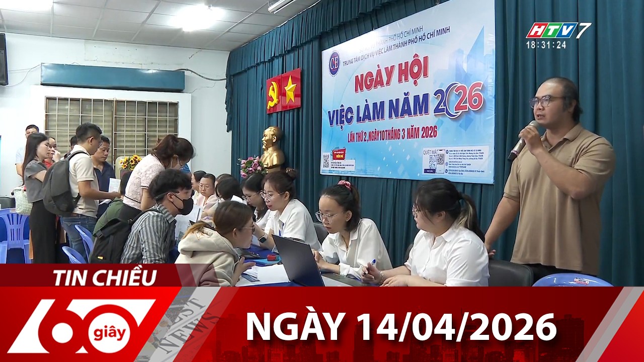 60 Gi&acirc;y Chiều - Ng&agrave;y 14/04/2026 - HTV Tin Tức Mới Nhất 2026