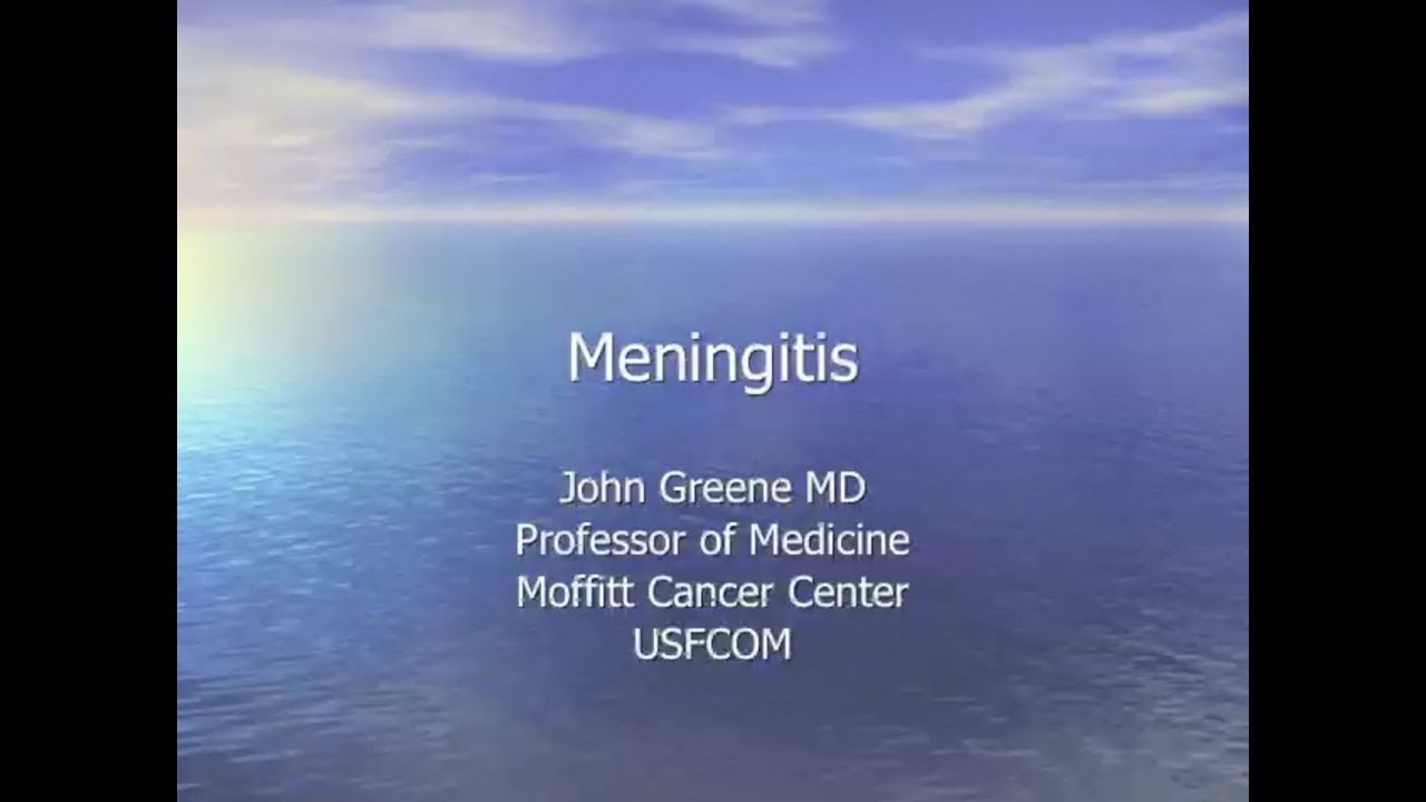 Meningitis Review - John Greene, MD