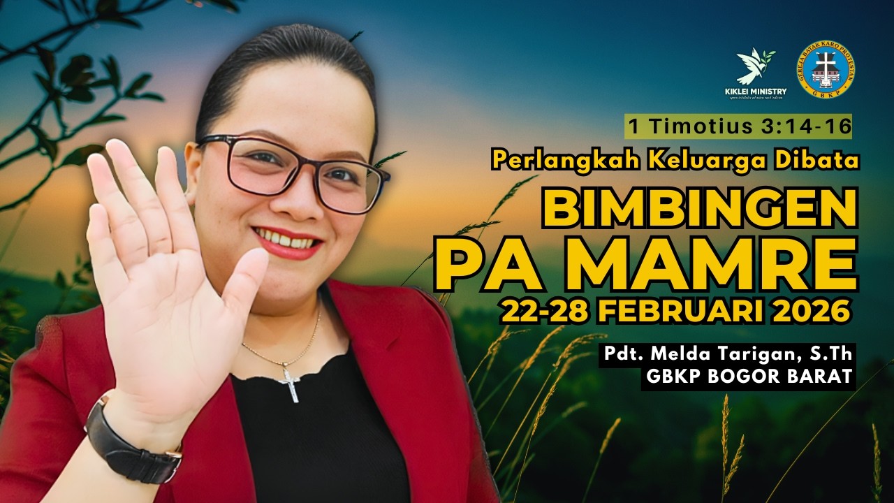 Bimbingen PA MAMRE GBKP 22-28 FEBRUARI 2026 | 1 Timotius 3:14-16 #pamamre #pjj