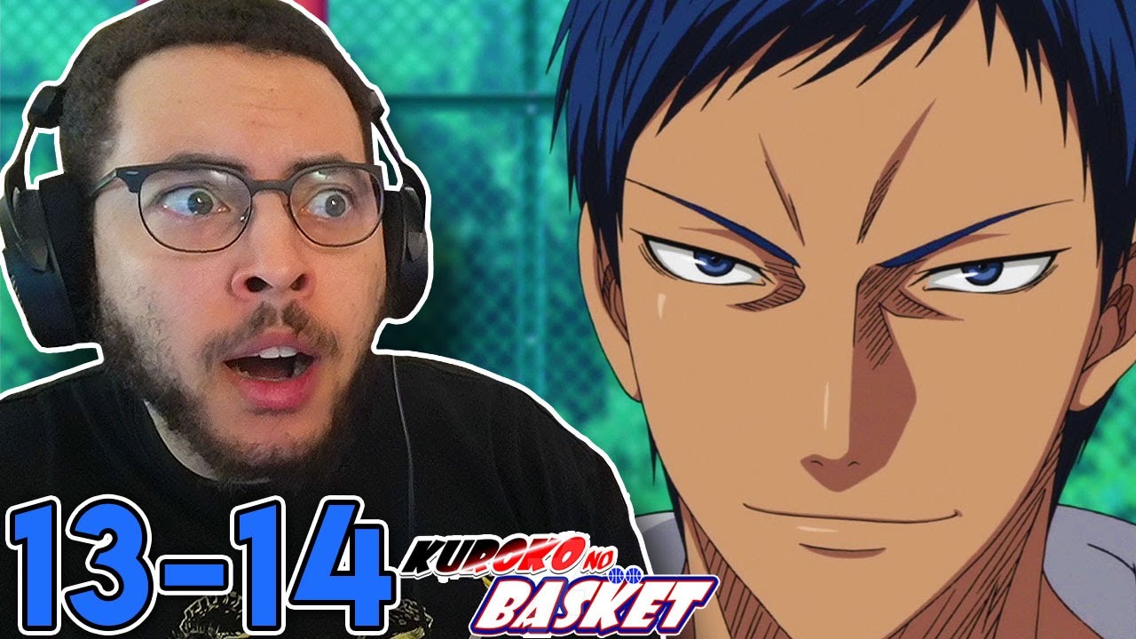 who is *AOMINE*?! Kuroko no Basket Episodes 13-14 Reaction!