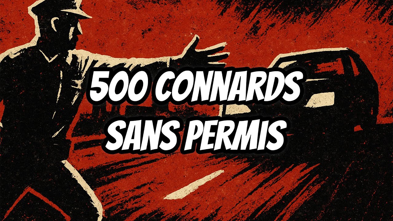 500 CONNARDS SANS PERMIS — 2025