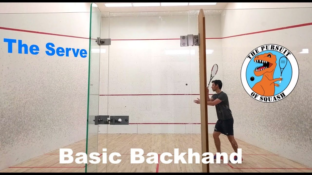 Squash - The Basic Serve - Backhand