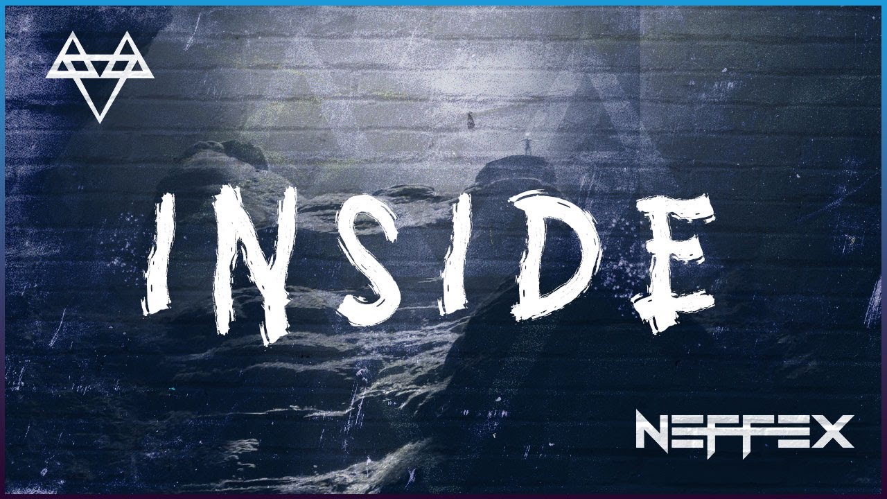 NEFFEX - Inside 🔭 [Copyright Free] No.188