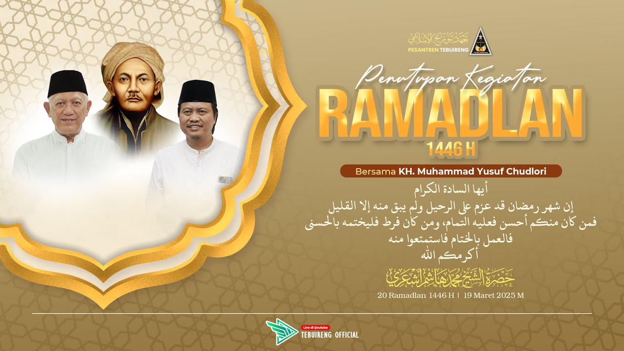 🔴 PENUTUPAN KEGIATAN RAMADLAN 1446 H | DI MASJID PESANTREN TEBUIRENG | KH. MUHAMMAD YUSUF CHUDLORI