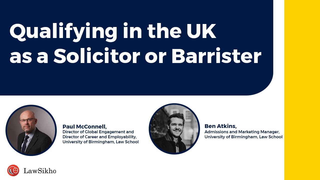 Qualifying in the UK as a Solicitor or Barrister | Paul McConnell & Ben Atkins
