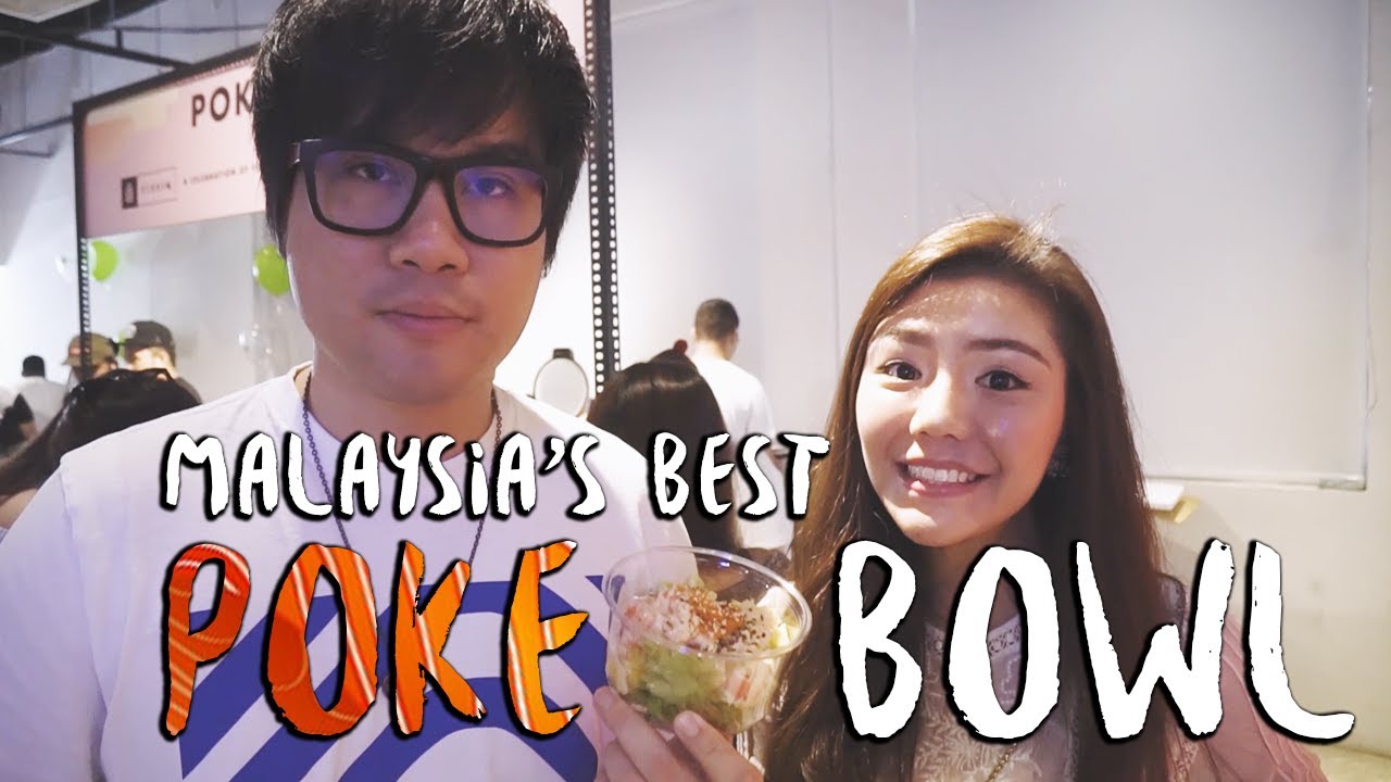 Malaysia's Best Poke Bowl!