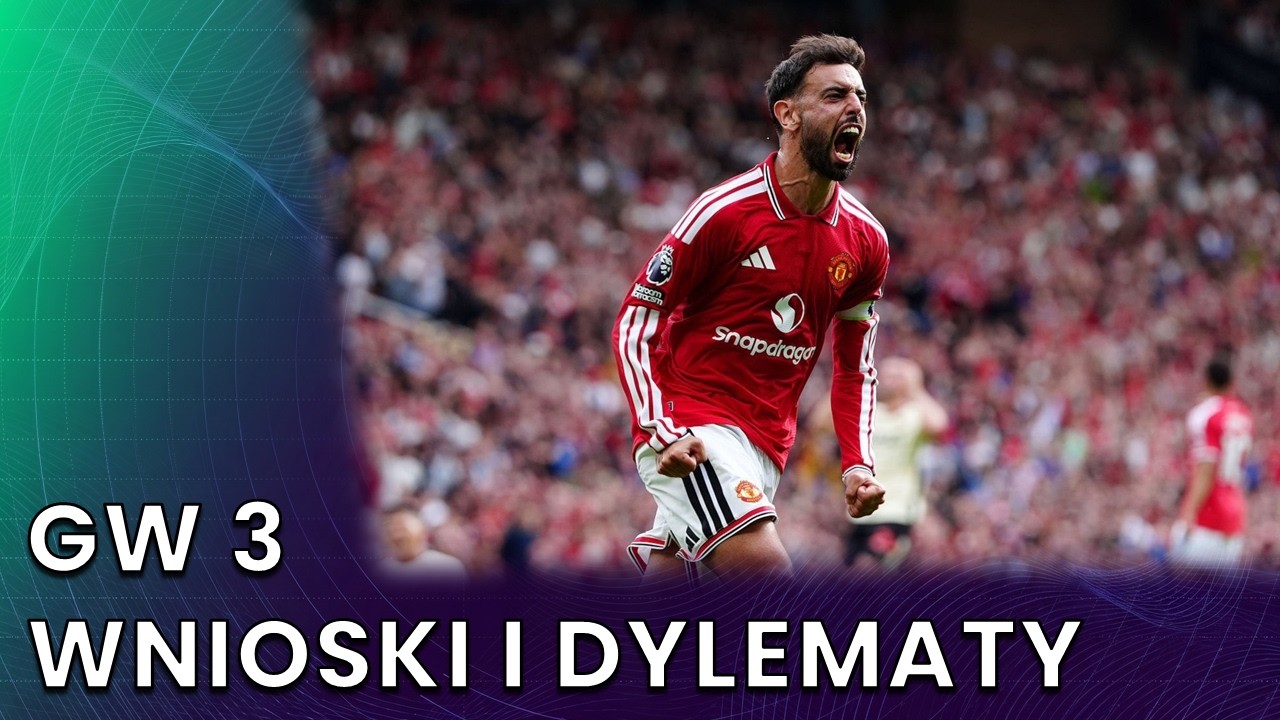 BRUNO BOHATEREM! CZAS NA DZIKĄ KARTĘ? WNIOSKI I DYLEMATY GW3 | FANTASY PREMIER LEAGUE 26/27