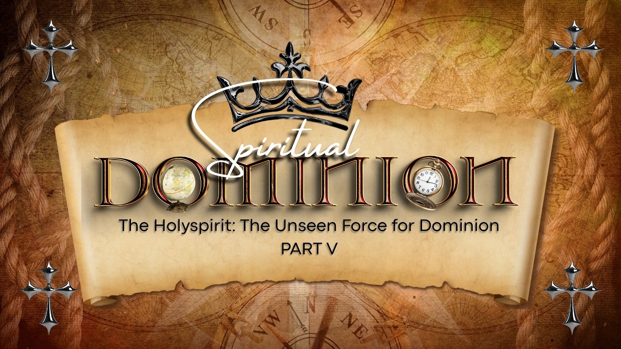 Spiritual Dominion || The Holyspirit: The Unseen Force for Dominion - PART 5A || 22/02/2026