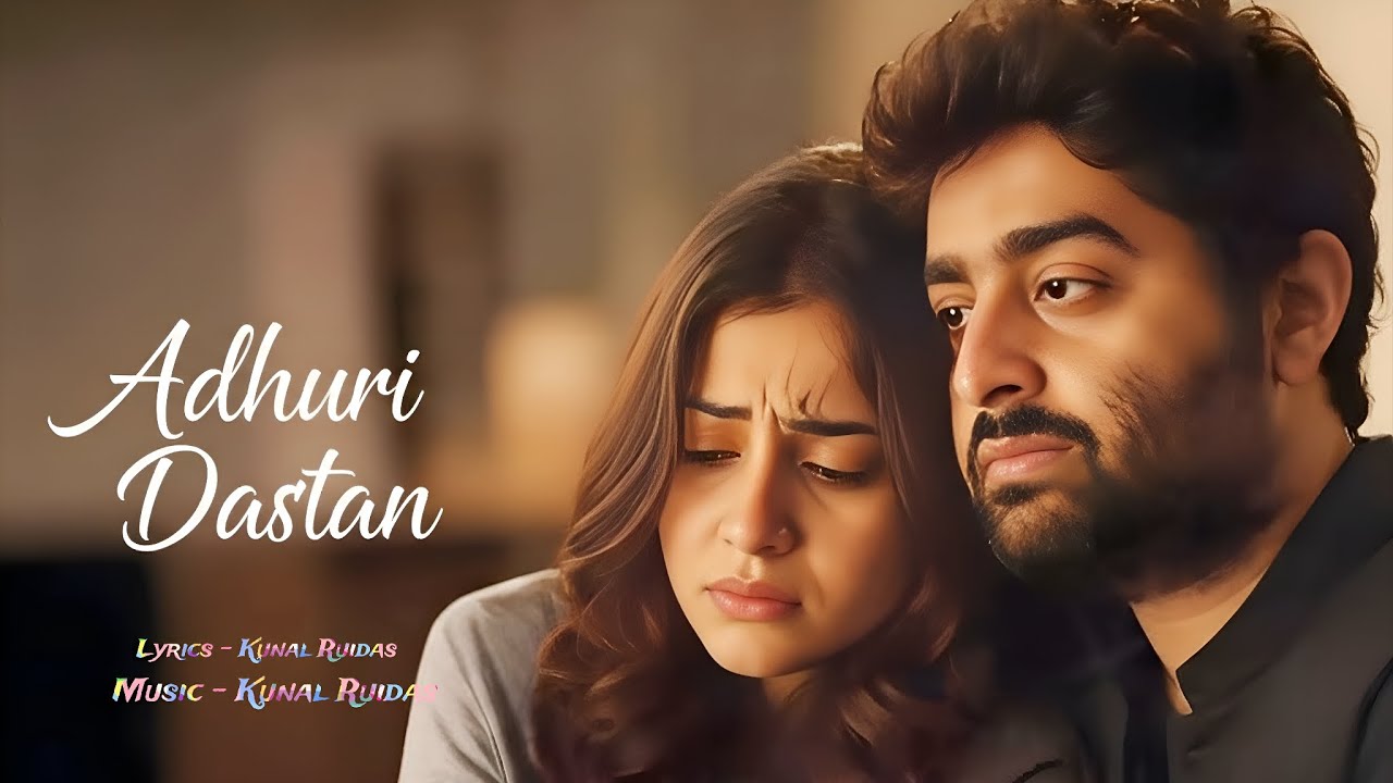 Adhuri Dastan  🎵 Release New Bollywood Song 2026// New lofi Heart Touching Song 🎵