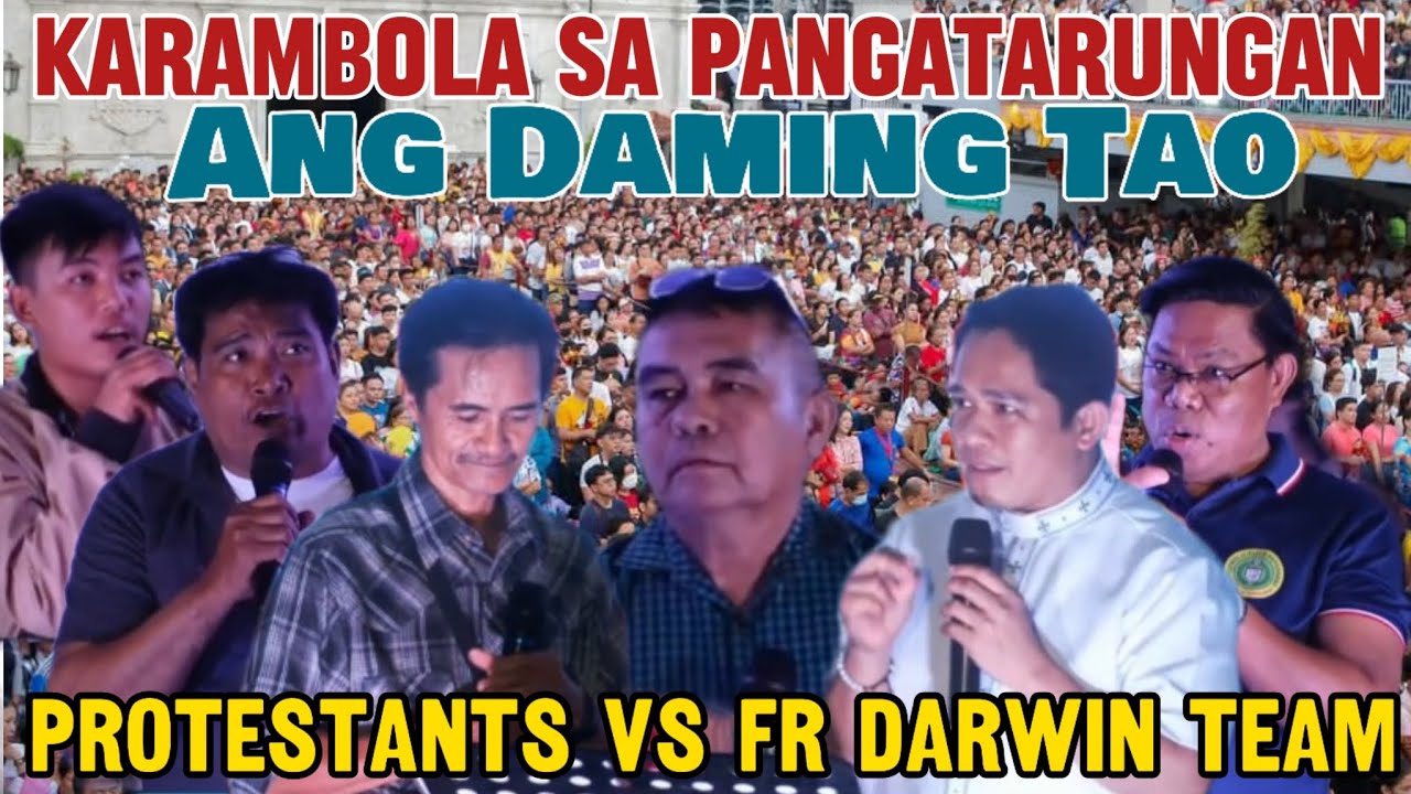 Fr Darwin team vs. Protestante| Karambula Ang nangyari! Grabi Ang Daming Nanunuod sa Bible Rally!