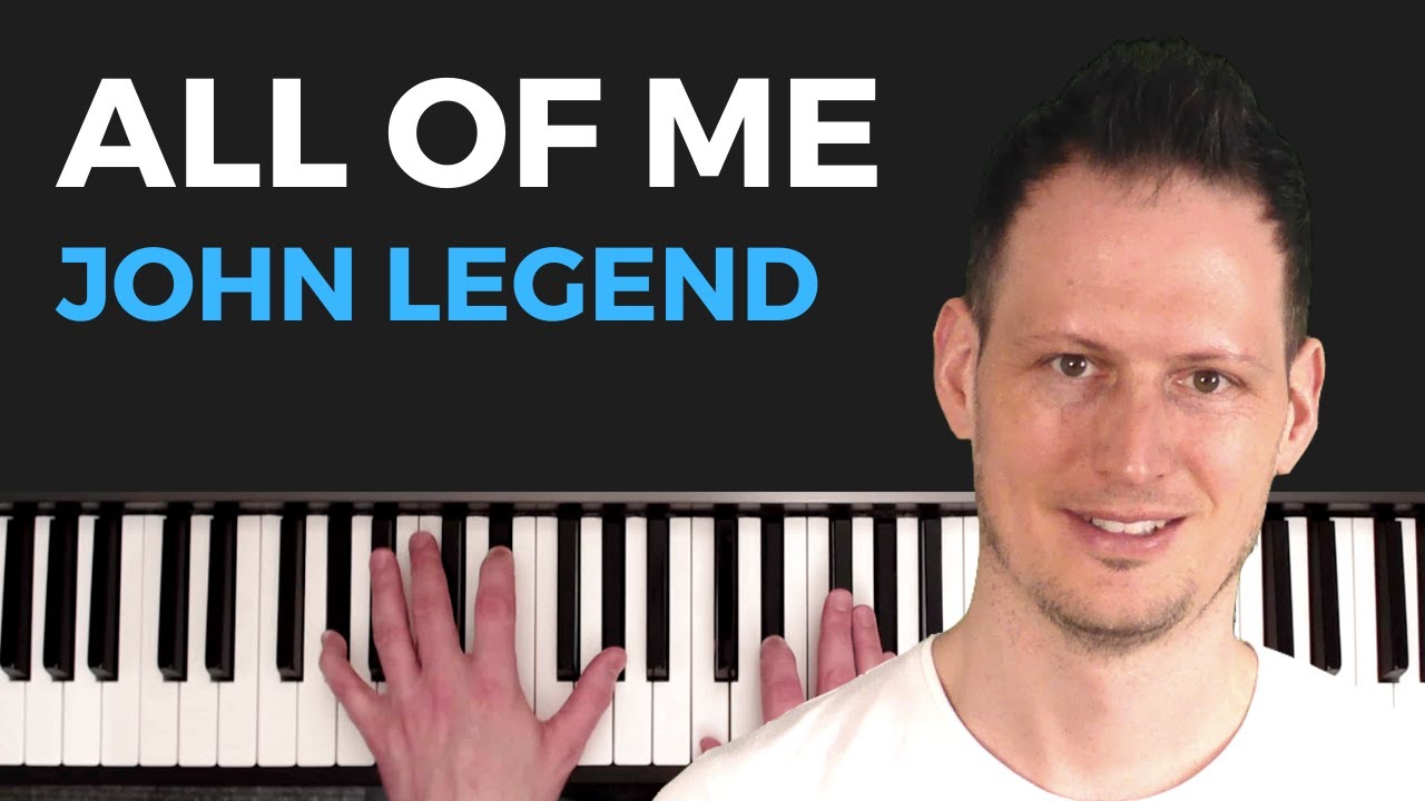 Wunderschöne Klavier Begleitung von All Of Me (John Legend)
