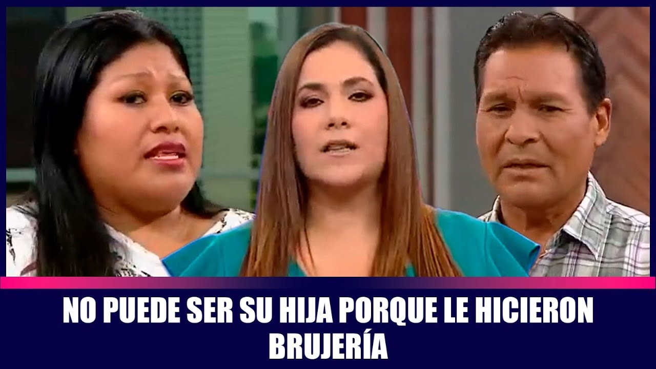 No puede ser su hija porque le hicieron brujería | Andrea