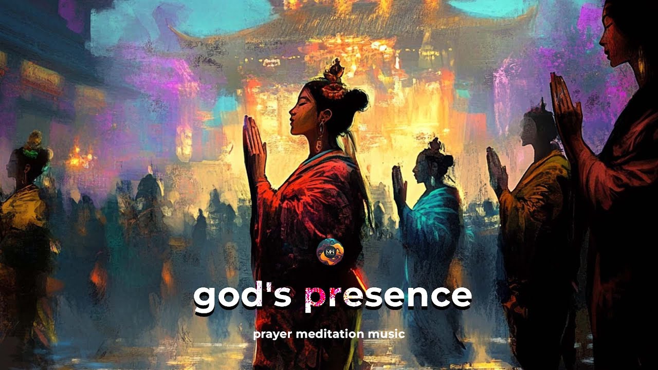 Prayer Meditation Music | Dwelling In God's Presence | Inner Peace