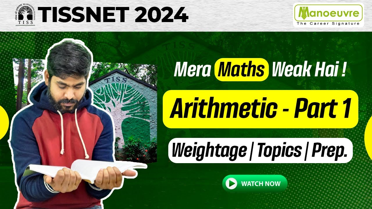 TISSNET 2024 - Weak In Maths ? | Arithmetic - Part 1 | Weightage | Topics | Preparation | Watch Now