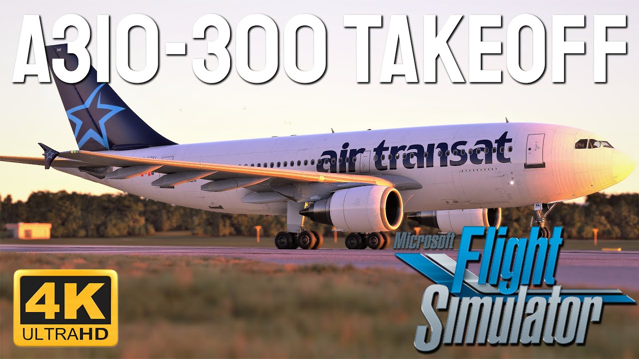 (4K) Microsoft Flight Simulator 2020 - AIRBUS A310-300 - ULTRA GRAPHICS - Takeoff From Manchester