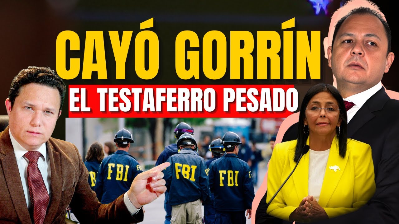 CAE  RAÚL GORRÍN, EL TESTAFERRO DE NICOLÁS Y CILIA