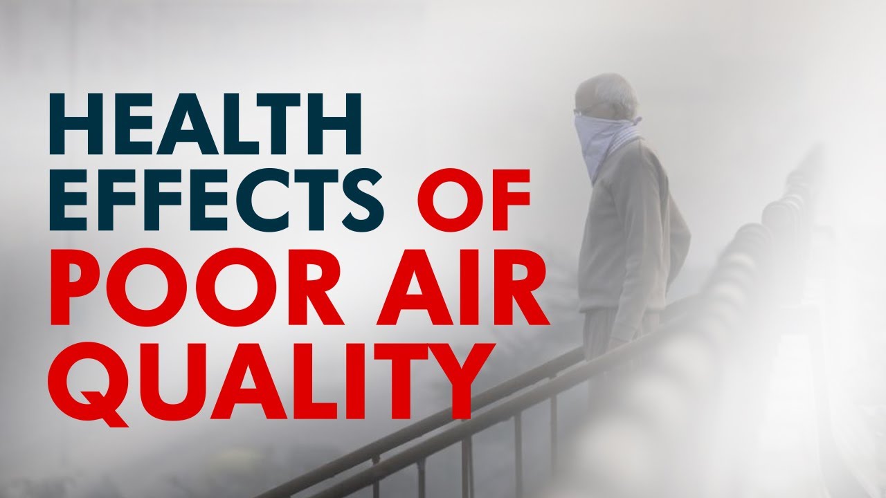 Know how air pollution can effect your health | Air Quality Index | Poor Air Quality
