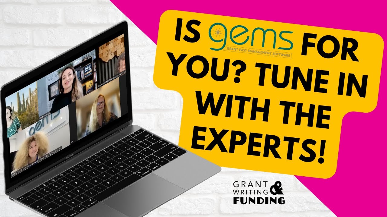 GEMS Grant Easy Management Software - Best Practices from an Expert Panel