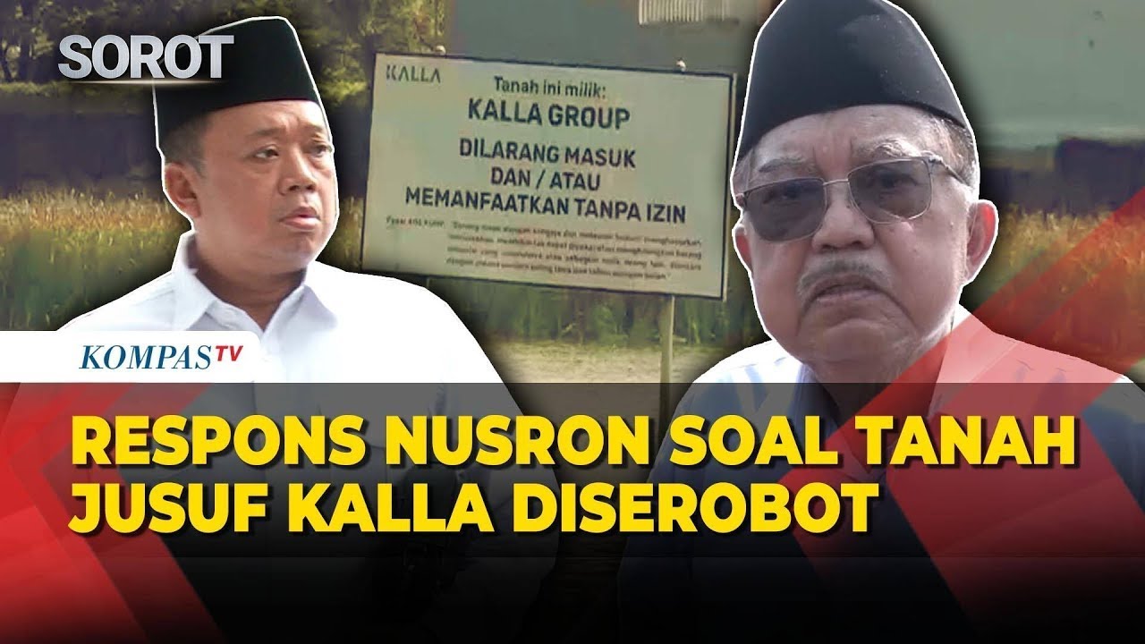 Nusron Wahid Angkat Bicara soal Tanah Jusuf Kalla Diserobot
