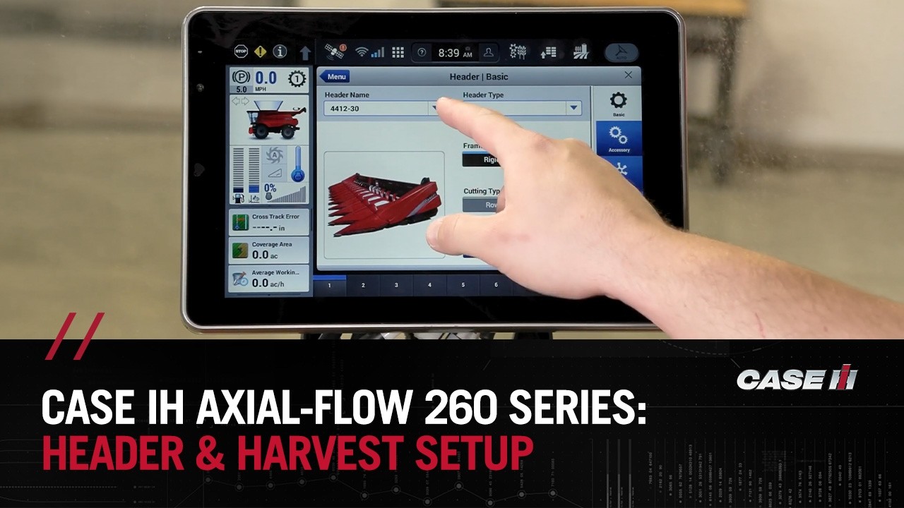 Axial-Flow 260 Series Combine - Header & Harvest Setup