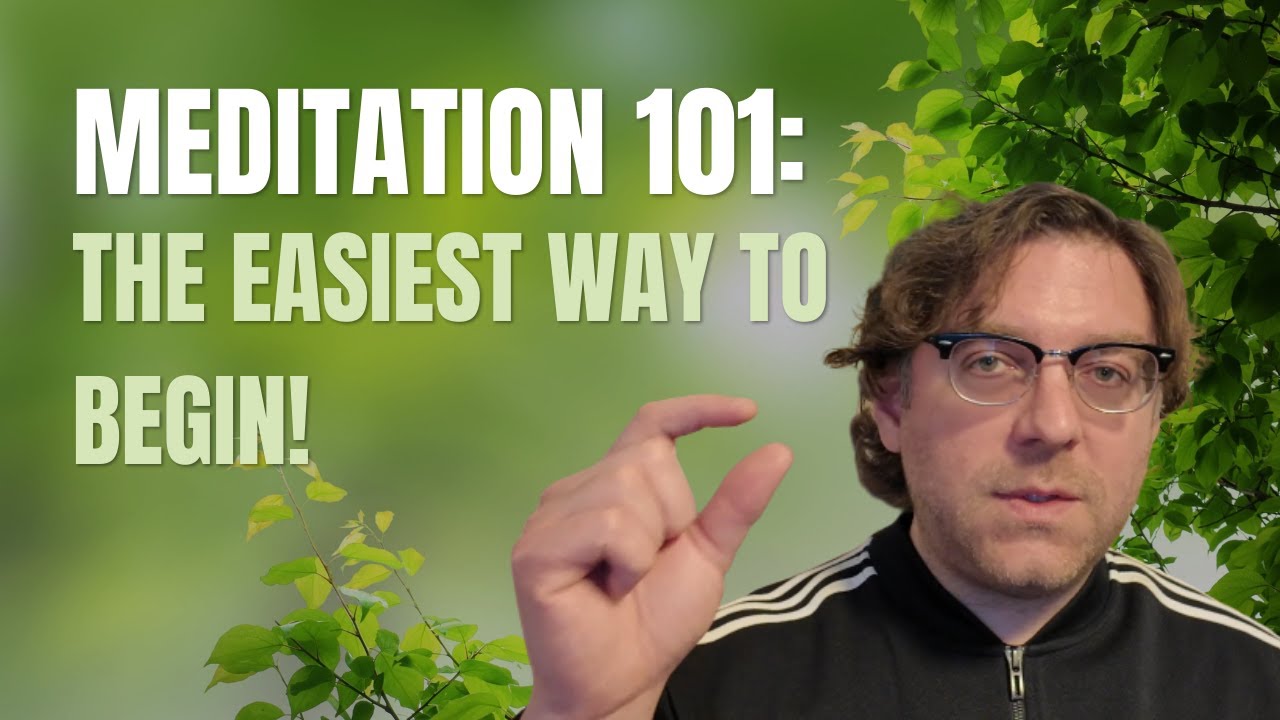 Meditation 101: This is the EASIEST Way to Begin!