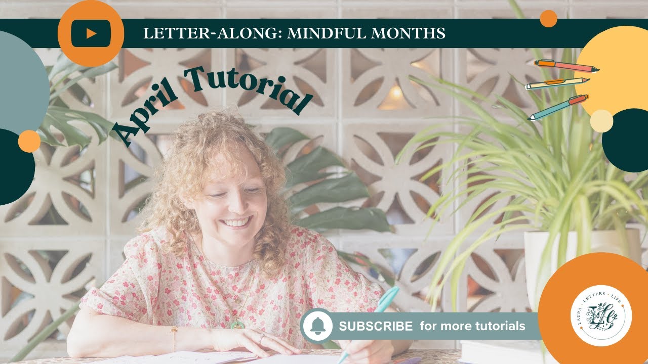 "APRIL" CALLIGRAPHY TUTORIAL: MINDFUL MONTHS