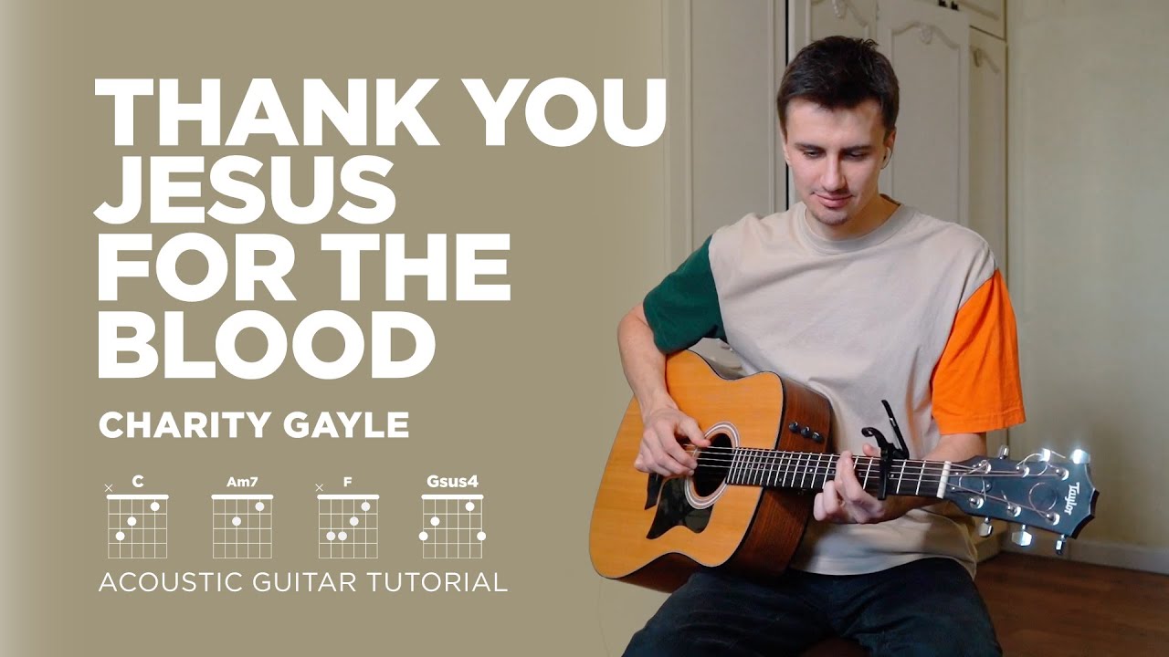 Thank You Jesus for the Blood | Charity Gayle | Acoustic Guitar Tutorial (Chords)