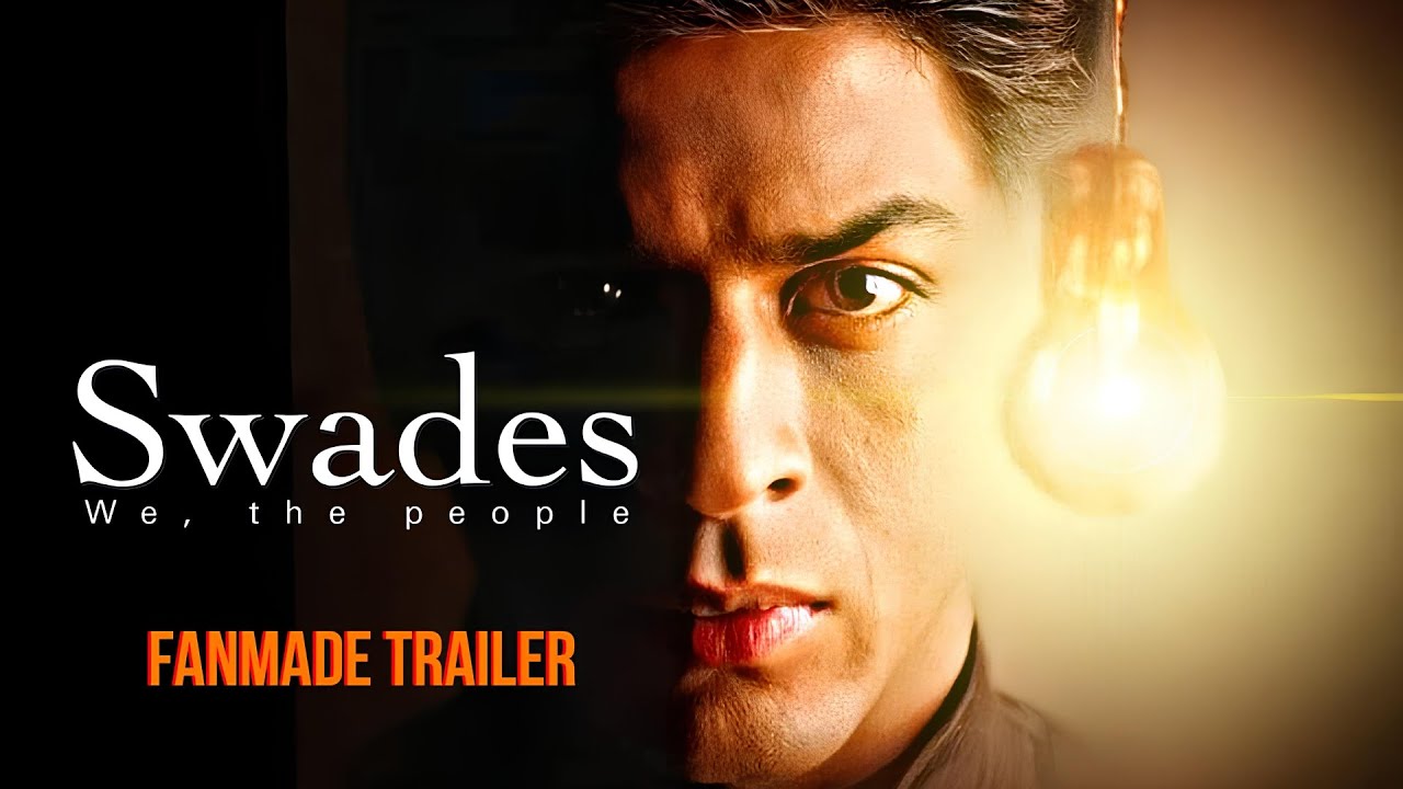 Swades Fan-Made Trailer | Shah Rukh Khan | Ashutosh | AR Rahman | Gayatri | @SRKSQUAD