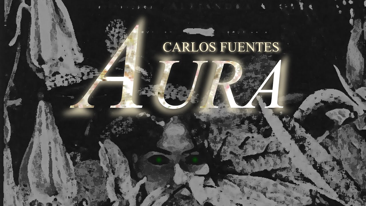 «Aura», de Carlos Fuentes: el Gótico Mexicano | ANÁLISIS