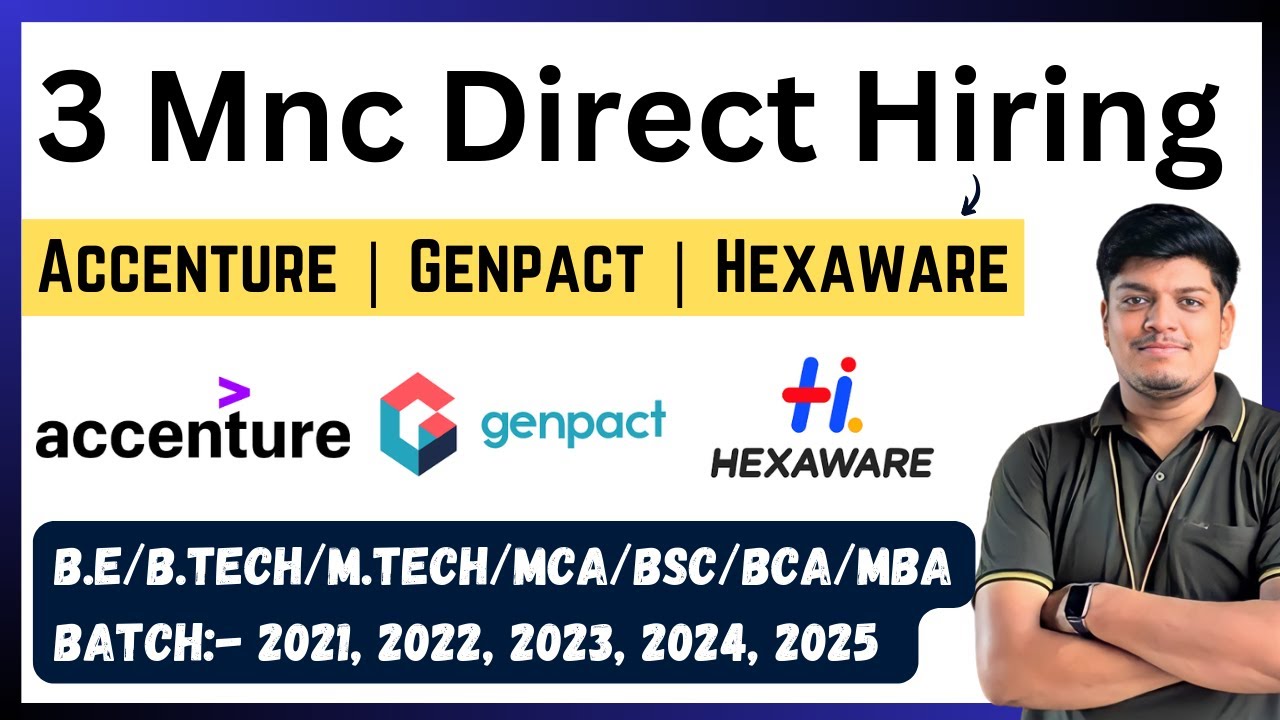 Accenture, Genpact, Hexaware Direct Hiring | 2021, 2022, 2023-2025 BATCH | Accenture Internship
