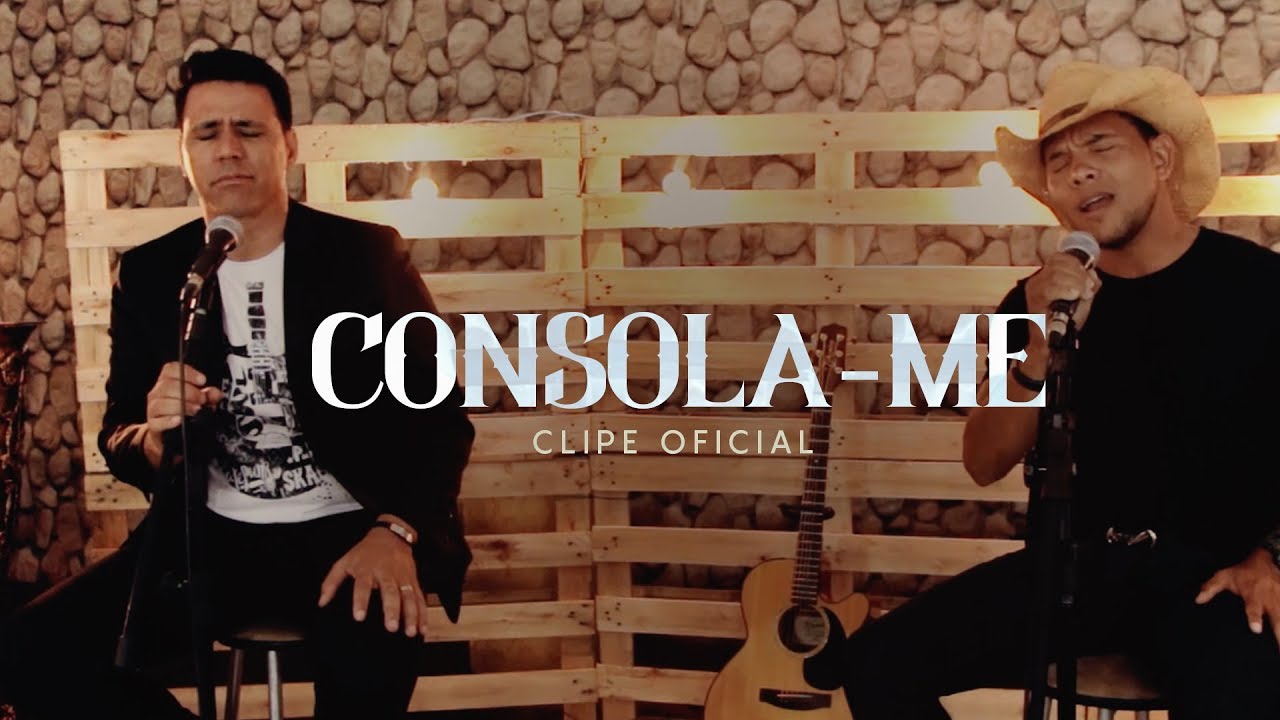 Consola-Me - Wesley e Alexandre | Clipe Oficial