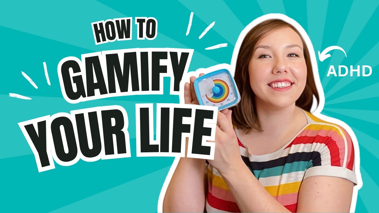How to gamify your life with ADHD