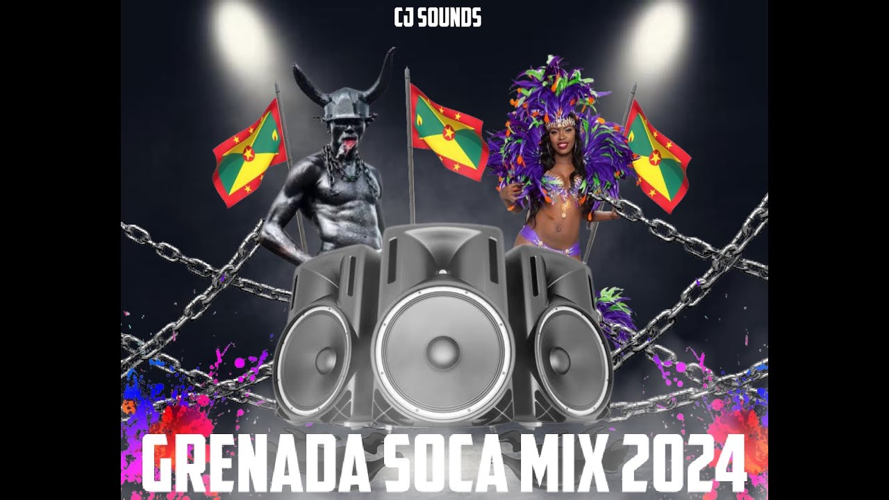 GRENADA SOCA MIX 2024 MIX.1 CJ SOUNDS JAB KING DASH MUDDY (GET READY FOR SPICEMAS 2024)