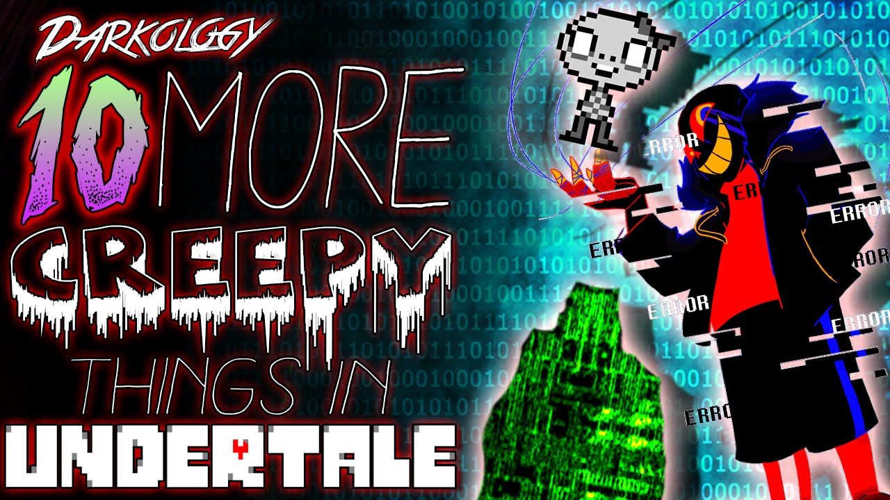 10 MORE Creepy Things in UNDERTALE | Darkology #6